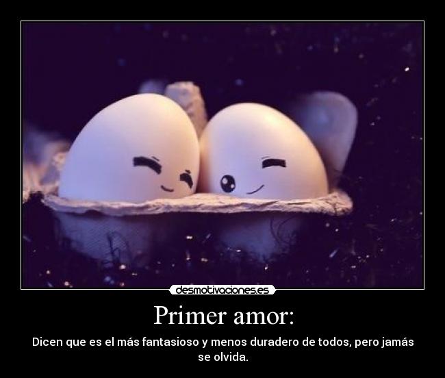 Primer amor: -
