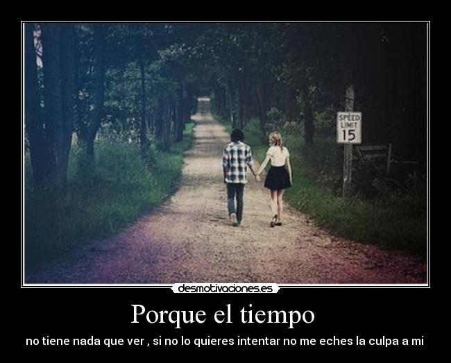 Porque el tiempo -