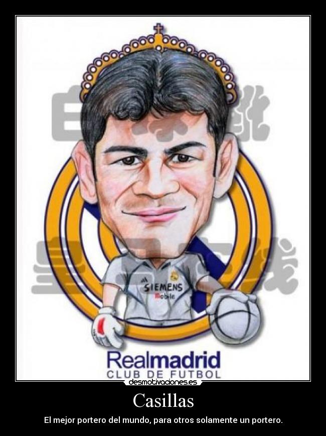 Casillas - El mejor portero del mundo, para otros solamente un portero.