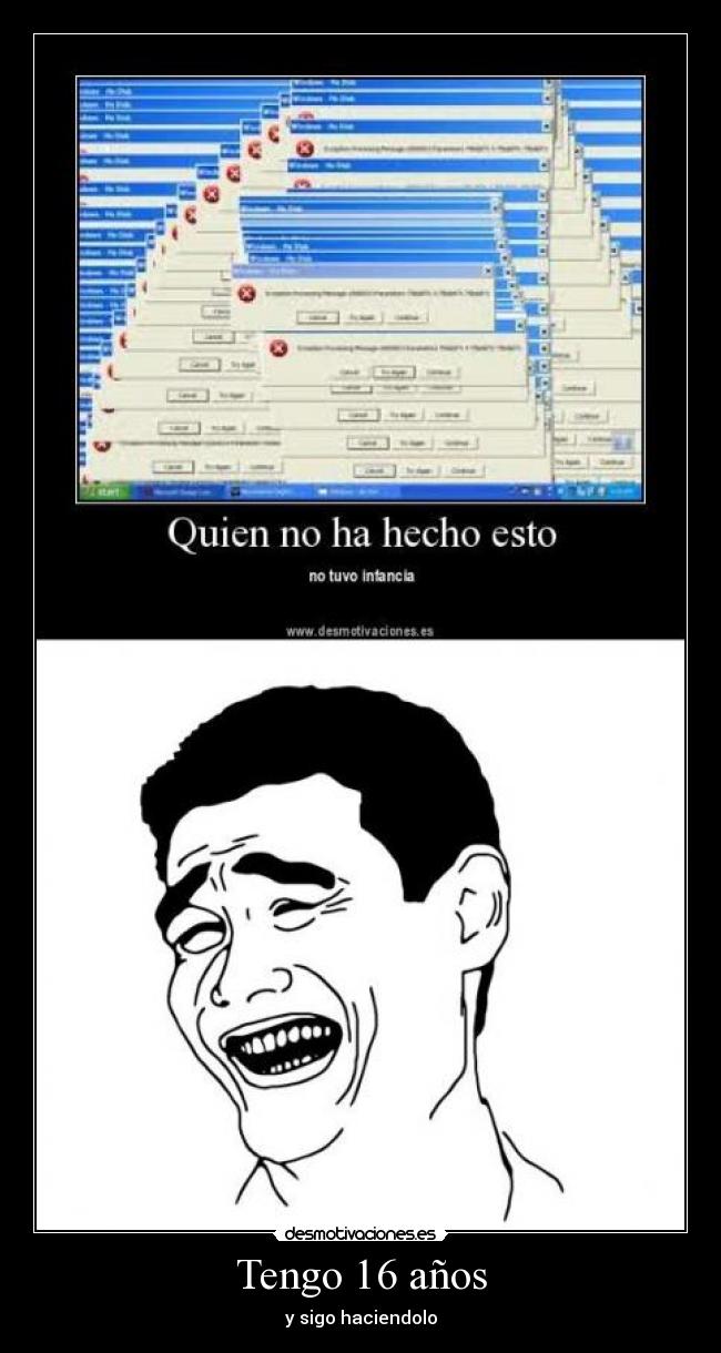 Tengo 16 años - y sigo haciendolo