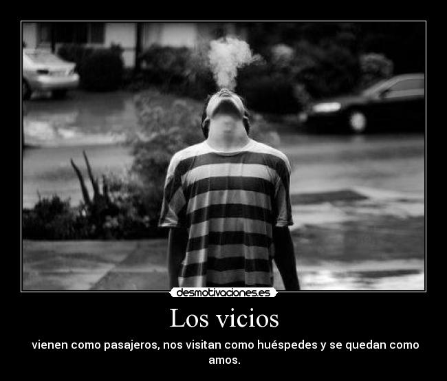 Los vicios - 