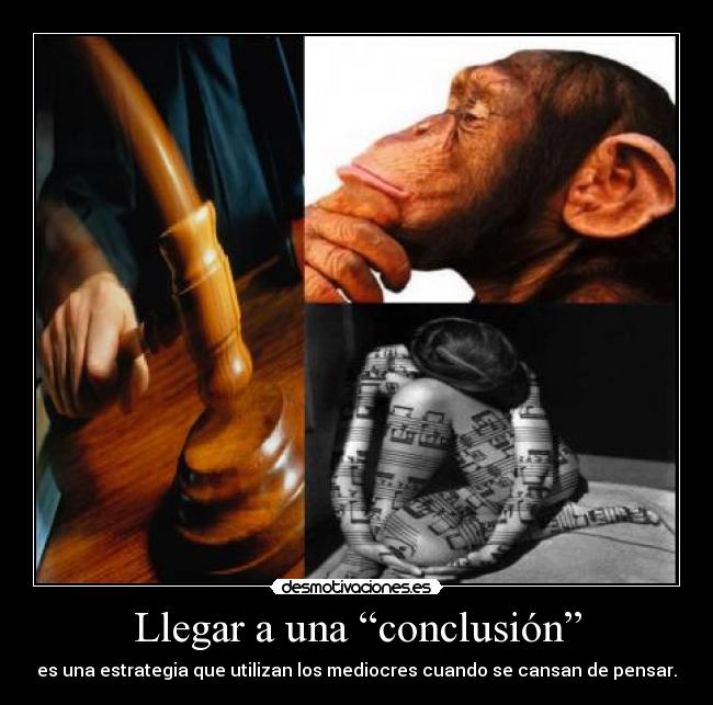Llegar a una “conclusión” -
