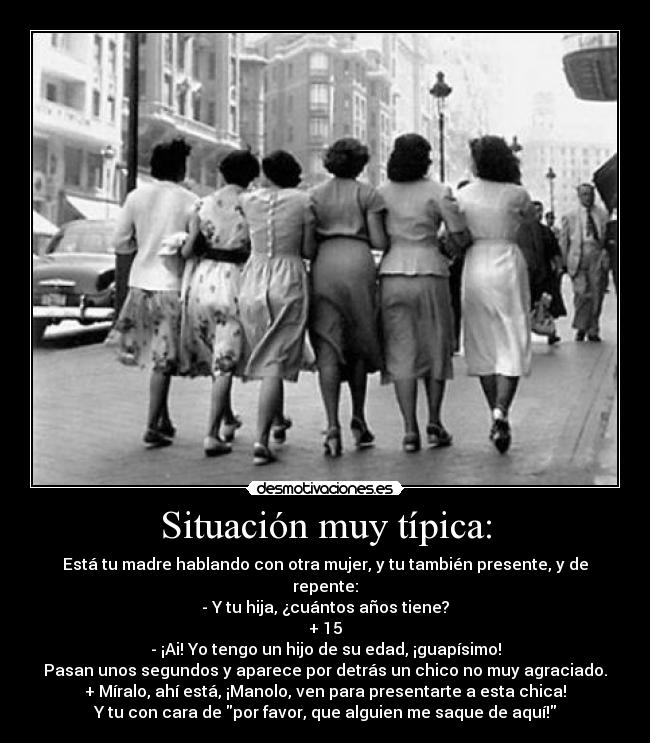 Situación muy típica: - 