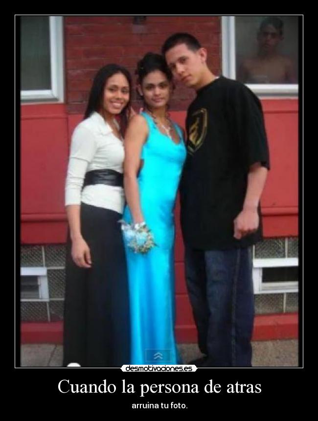 Cuando la persona de atras - 