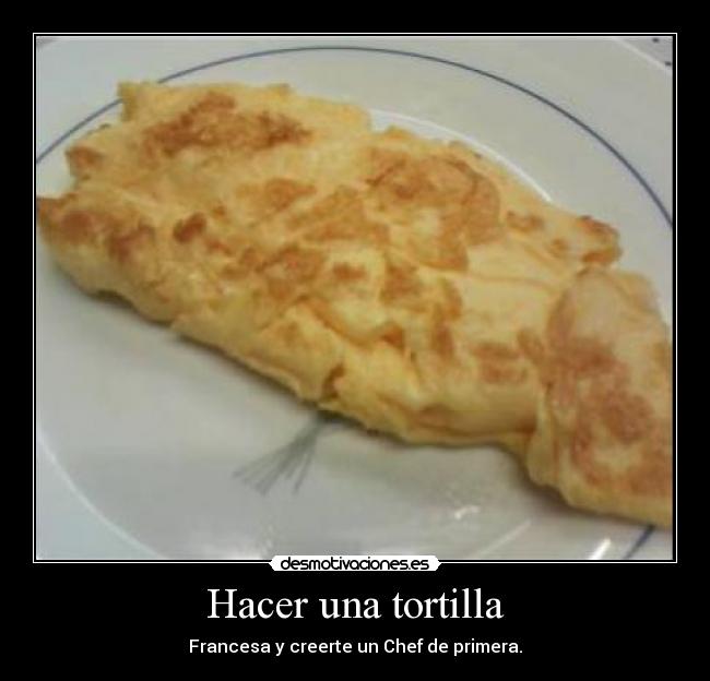 Hacer una tortilla -