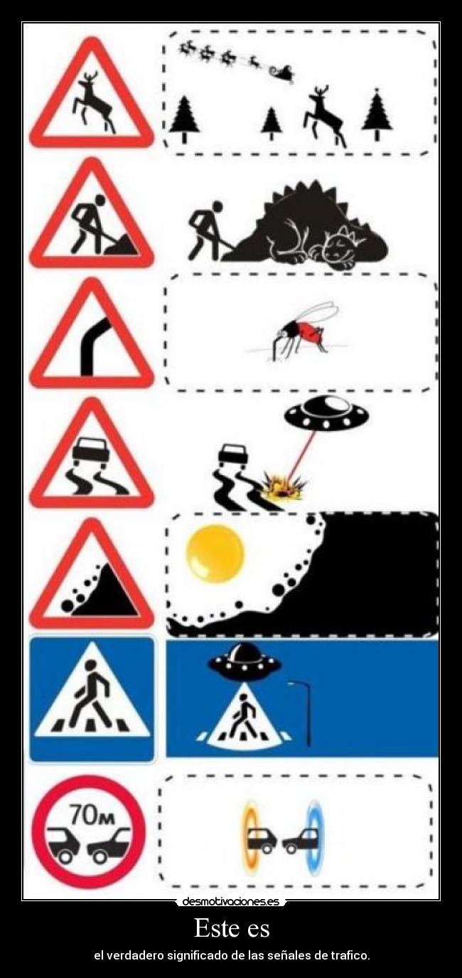 Este es - el verdadero significado de las señales de trafico.