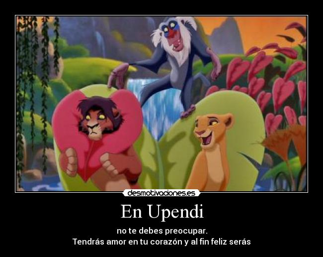 carteles upendi significa amor kiara kovu rey leon2 desmotivaciones