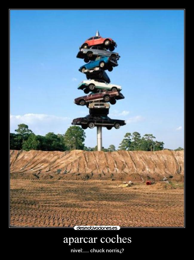 aparcar coches - nivel:..... chuck norris¿?