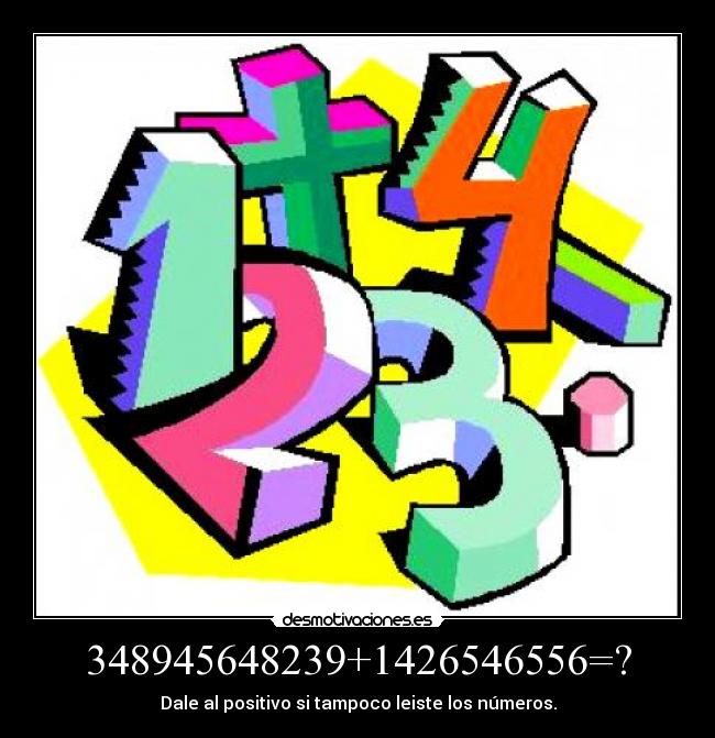 348945648239+1426546556=? - 