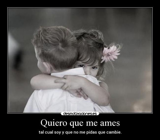 Quiero que me ames - 