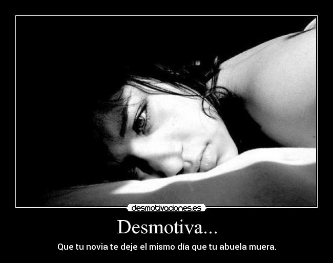 Desmotiva... -