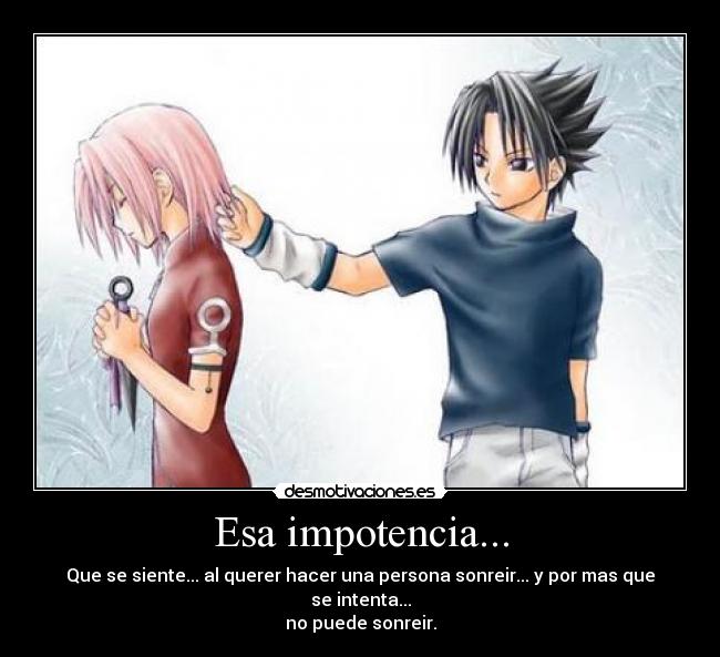 Esa impotencia... - 