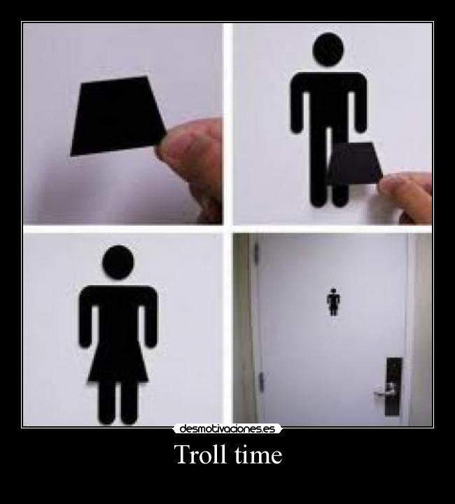 Troll time - 
