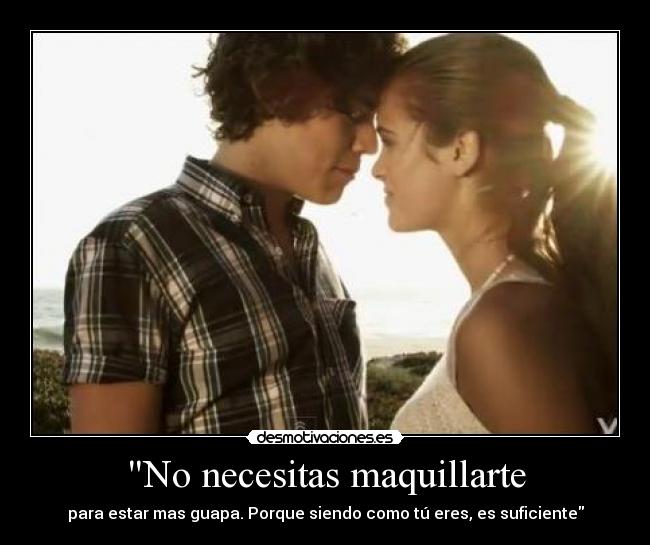 No necesitas maquillarte - 