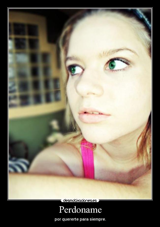 carteles perdoname desmotivaciones