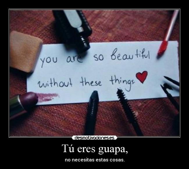 Tú eres guapa, - 