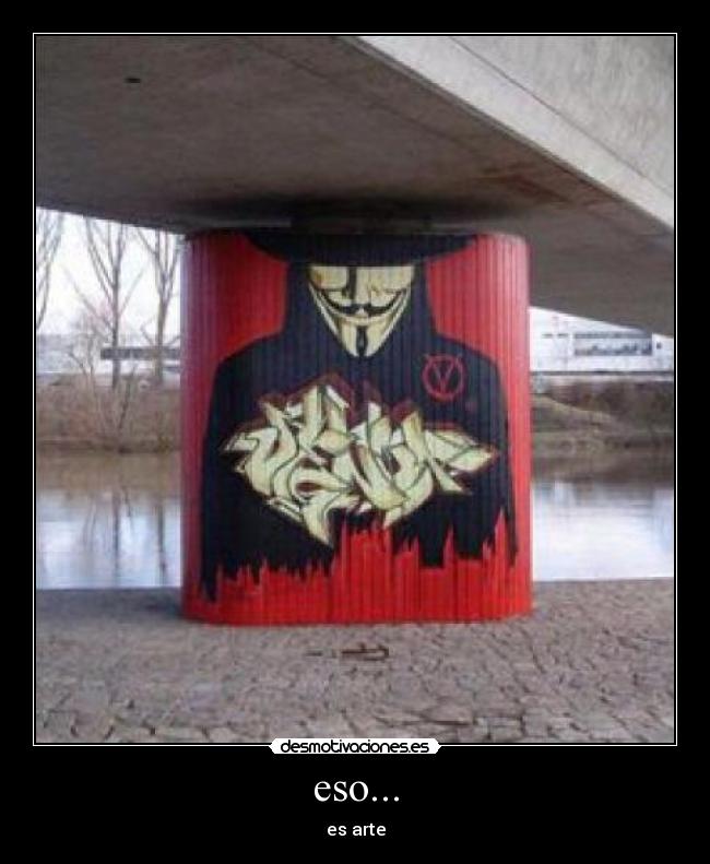 eso... - es arte