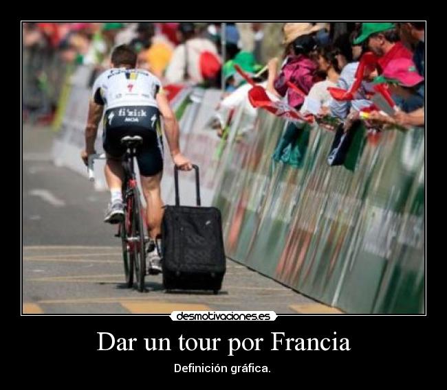 Dar un tour por Francia - Definición gráfica.