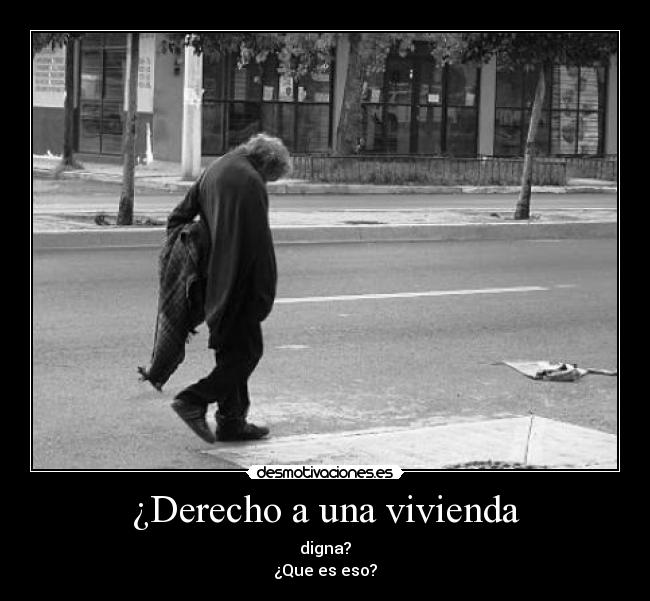 ¿Derecho a una vivienda - 
