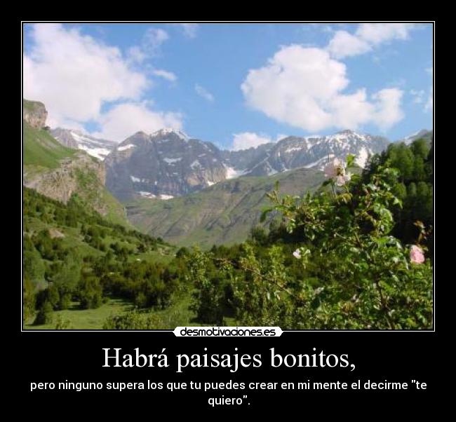 Habrá paisajes bonitos, - 