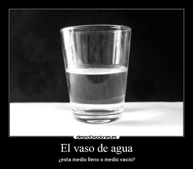 El vaso de agua - 