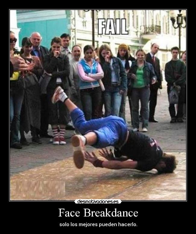 Face Breakdance - 