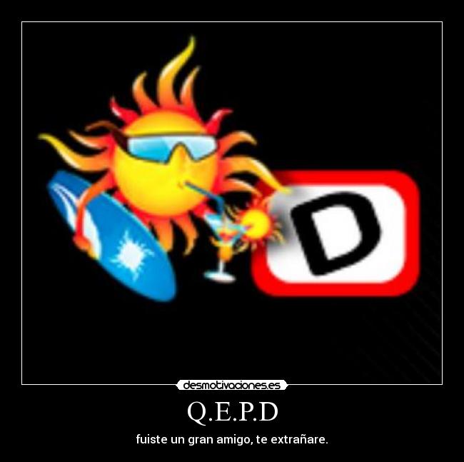 Q.E.P.D -