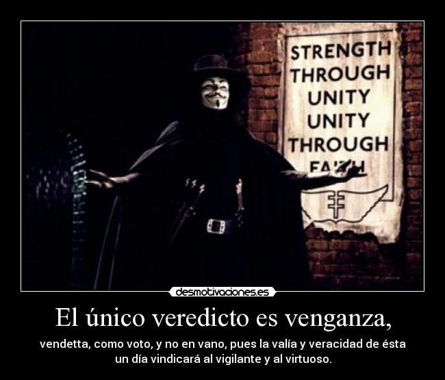 El único veredicto es venganza, -