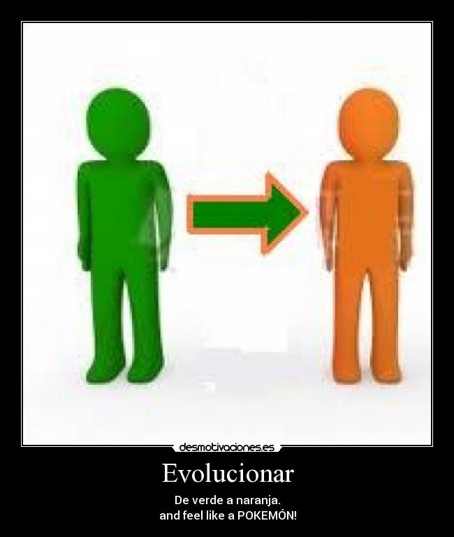 carteles evolcionaaaaaaaar verde naranja desmotivaciones