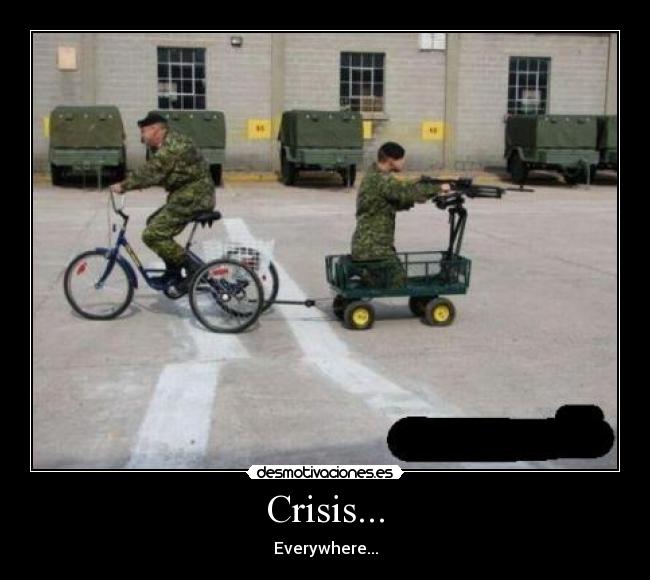 Crisis... - Everywhere...