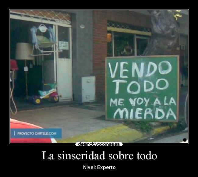 La sinseridad sobre todo - 