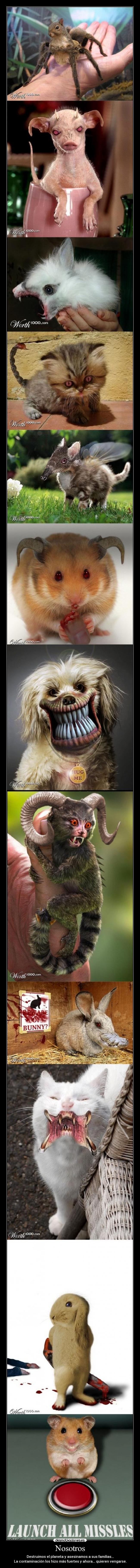 Nosotros - Destruimos el planeta y asesinamos a sus familias...
La contaminación los hizo más fuertes y ahora... quieren vengarse.