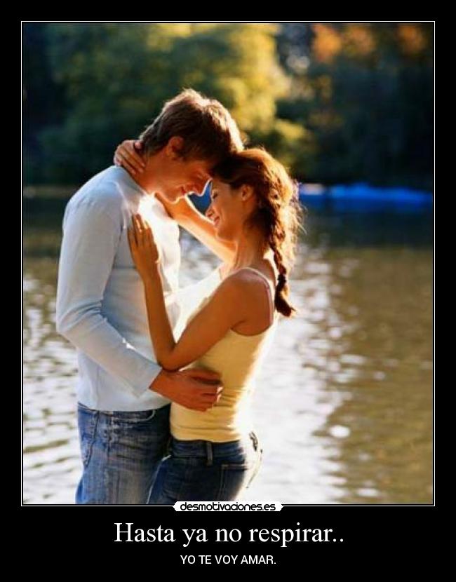 HASTA YA NO RESPIRAR YO VOY AMAR hasta ya no respirar yo voy amar: