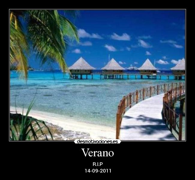 Verano - R.I.P
14-09-2011