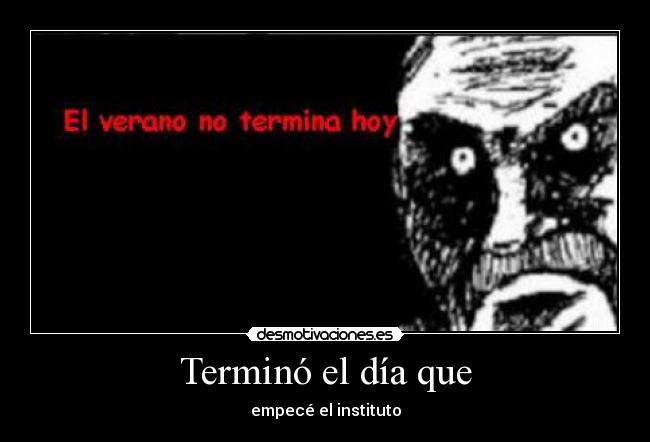 Terminó el día que -