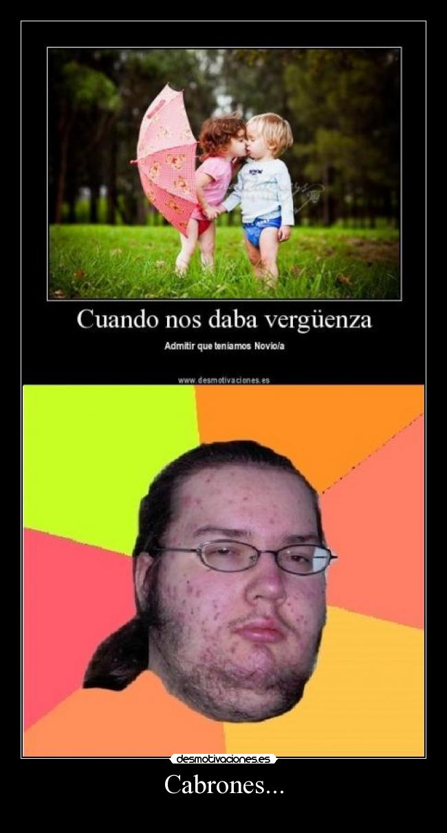 Cabrones... -