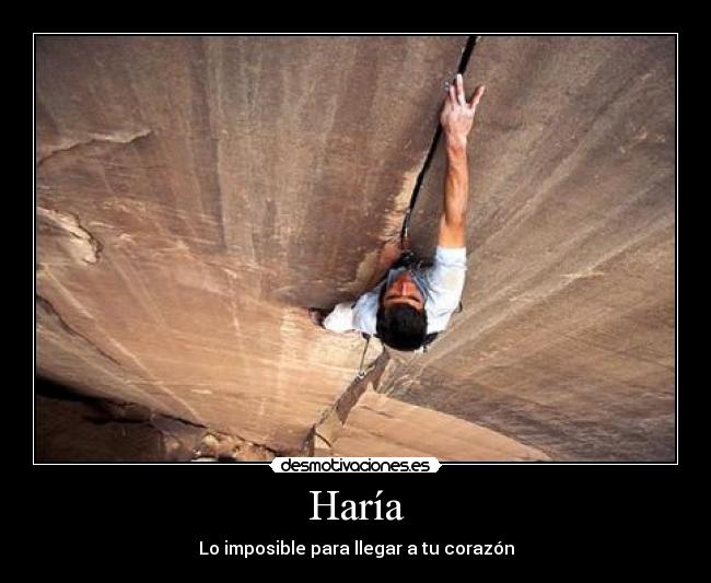 Haría - Lo imposible para llegar a tu corazón