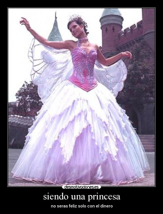 siendo una princesa - no seras feliz solo con el dinero