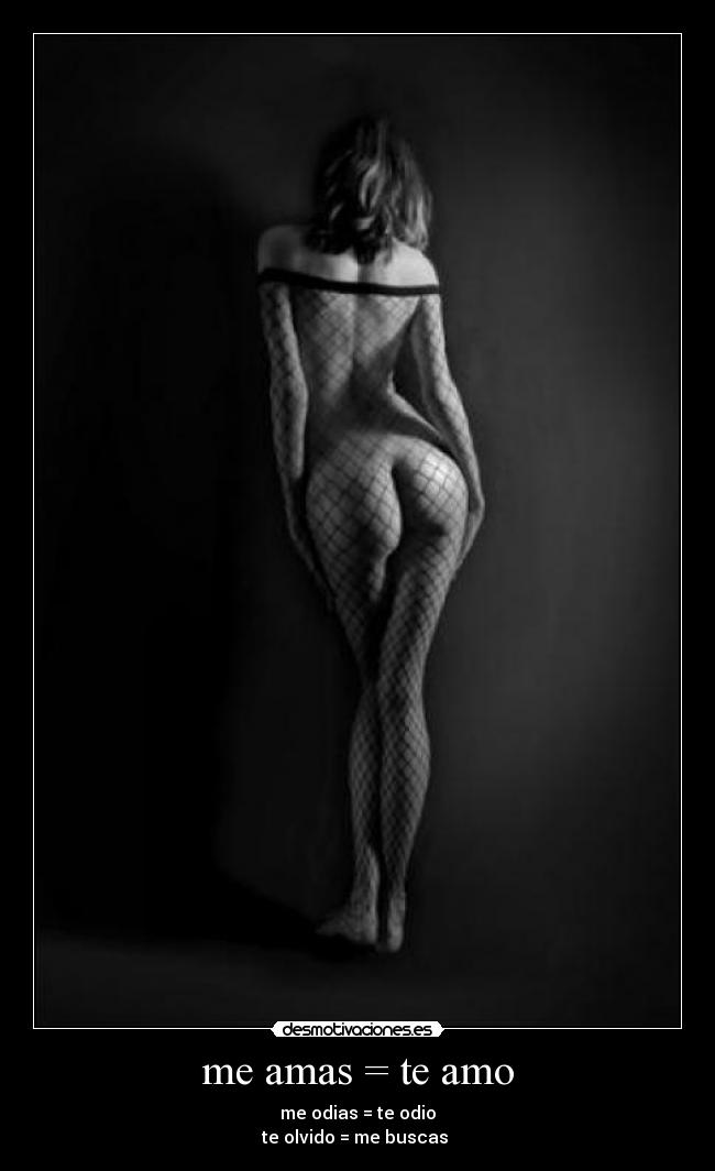 me amas = te amo -