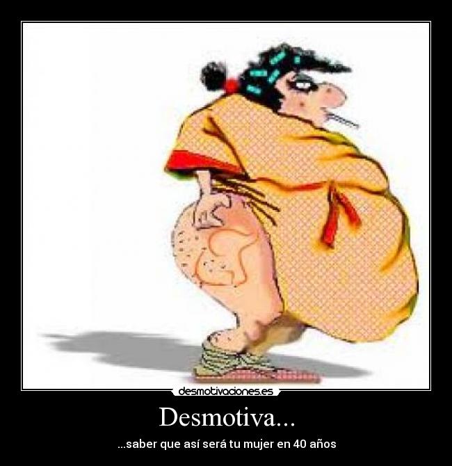 Desmotiva... - 