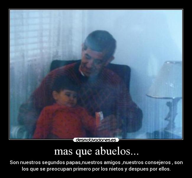 mas que abuelos... -