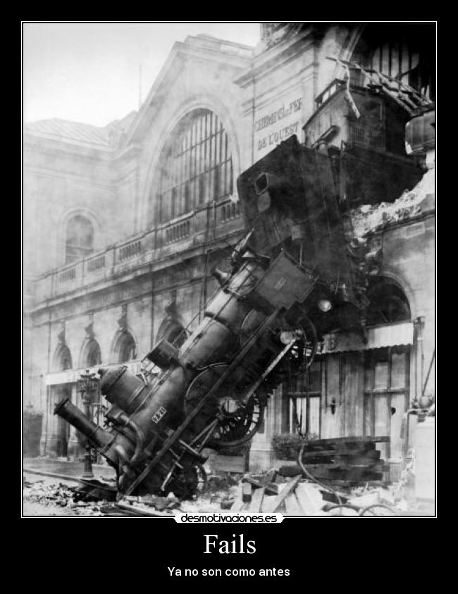 Fails - Ya no son como antes