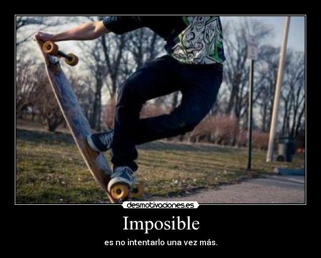 carteles imposible imposible desmotivaciones