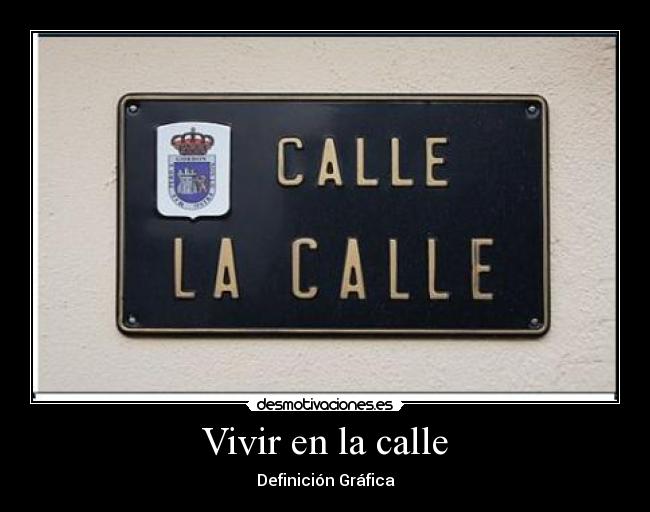 Vivir en la calle - Definición Gráfica