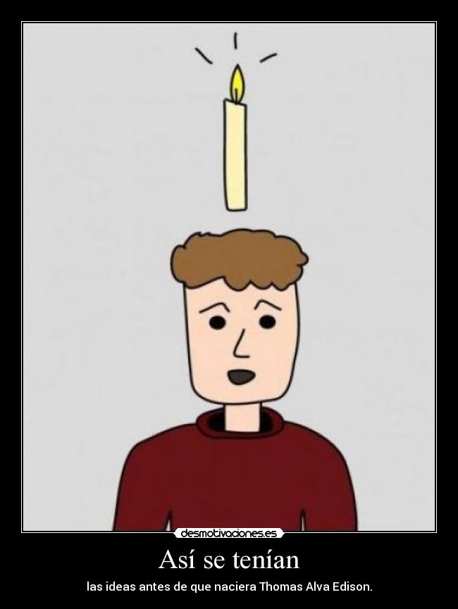 carteles thomas alva edison invento bombilla dnl14 desmotivaciones
