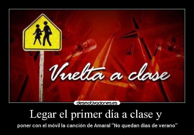 carteles vuelta clase verano septiembre odio depresion putada desmotivaciones