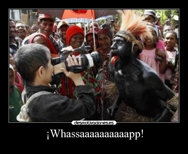 ¡Whassaaaaaaaaaapp! -