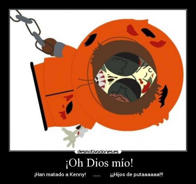 ¡Oh Dios mío! -