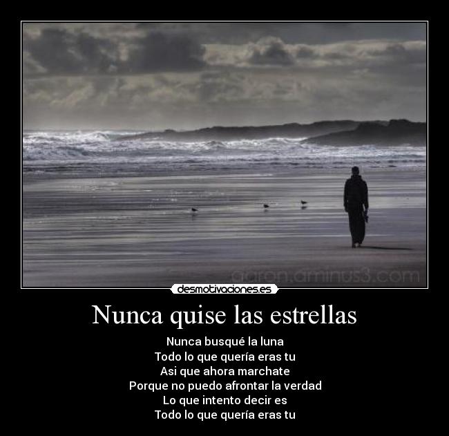 Nunca quise las estrellas -
