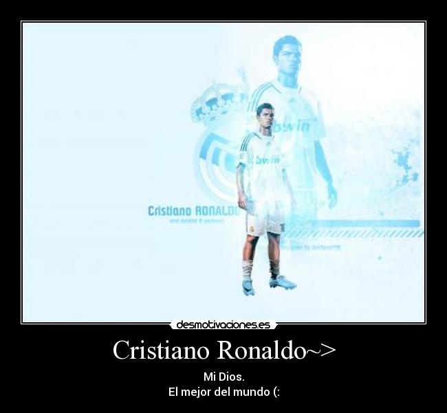 Cristiano Ronaldo~> -